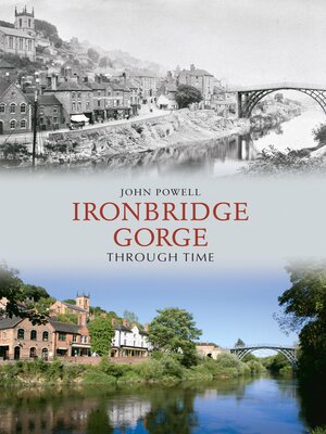 cover image of Ironbridge Gorge Through Time